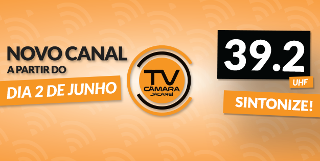 TV Câmara Jacareí passará a ser sintonizada no canal 39.2 UHF digital
