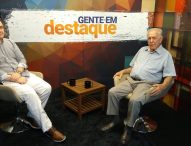 Programa Gente em Destaque entrevista ex-vereador Fued Chaquib